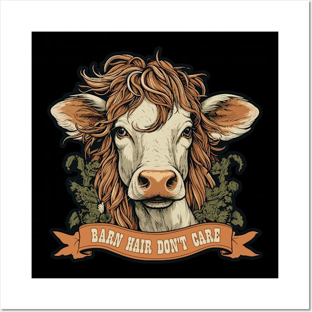 Barn Hair Don't Care Funny Cow Wall Art by DanielLiamGill